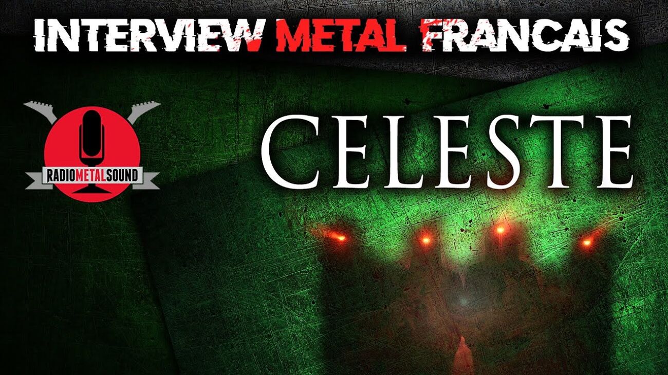 INTERVIEW METAL FRANÇAIS - Céleste | Radio Metal Sound